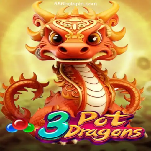 Exploring the Thrills of 3PotDragons on 556BET