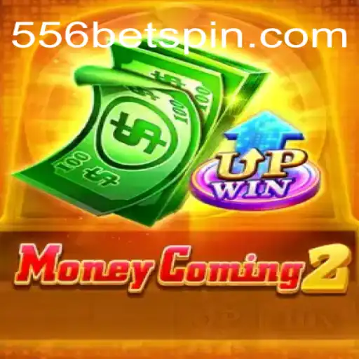 Exploring MoneyComing2: The Thrilling World of 556BET⭐️ A Melhor Plataforma de Apostas no Brasil
