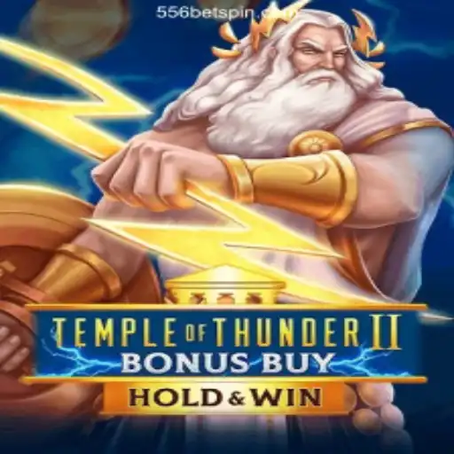 Explore the Adventure of TempleofThunderIIBonusBuy on 556BET