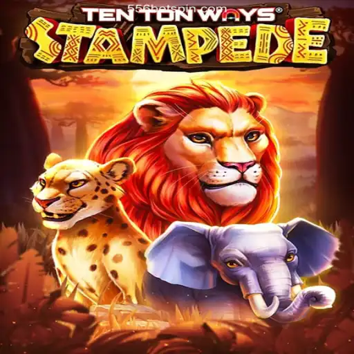 Unleashing the Thrills of TenTonWaysStampede on 556BET⭐️