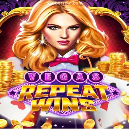 Discover the Excitement of VegasRepeatWins: A Leading Game on 556BET⭐️ A Melhor Plataforma de Apostas no Brasil